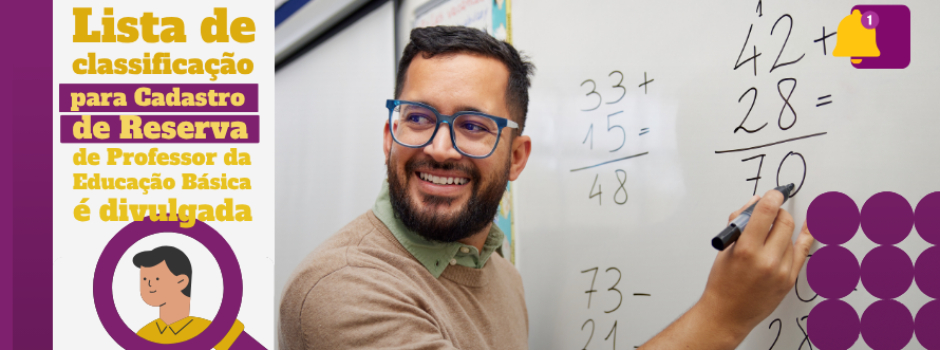 divulgada-lista-de-classificacao-para-o-cadastro-de-reserva-de-professores-da-educacao-basica