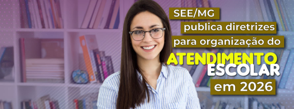 secretaria-de-educacao-publica-diretrizes-para-organizacao-do-atendimento-escolar-em-2026